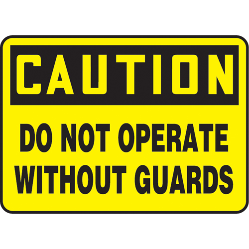"Do Not Operate Without Guards" Sign, 7" x 10", Plastic, English Consource