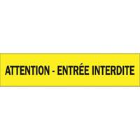 Ruban pour barricade "Attention - Entr&eacute;e Interdite", Français, 3" la x 1000' lo, 3,5 mils, Noir sur jaune Consource