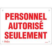 "Personnel autoris&eacute; seulement" Sign, 7" x 10", Plastic, French Consource