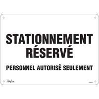 "Stationnement r&eacute;serv&eacute;" Parking Sign, 10" x 14", Aluminum, French Consource